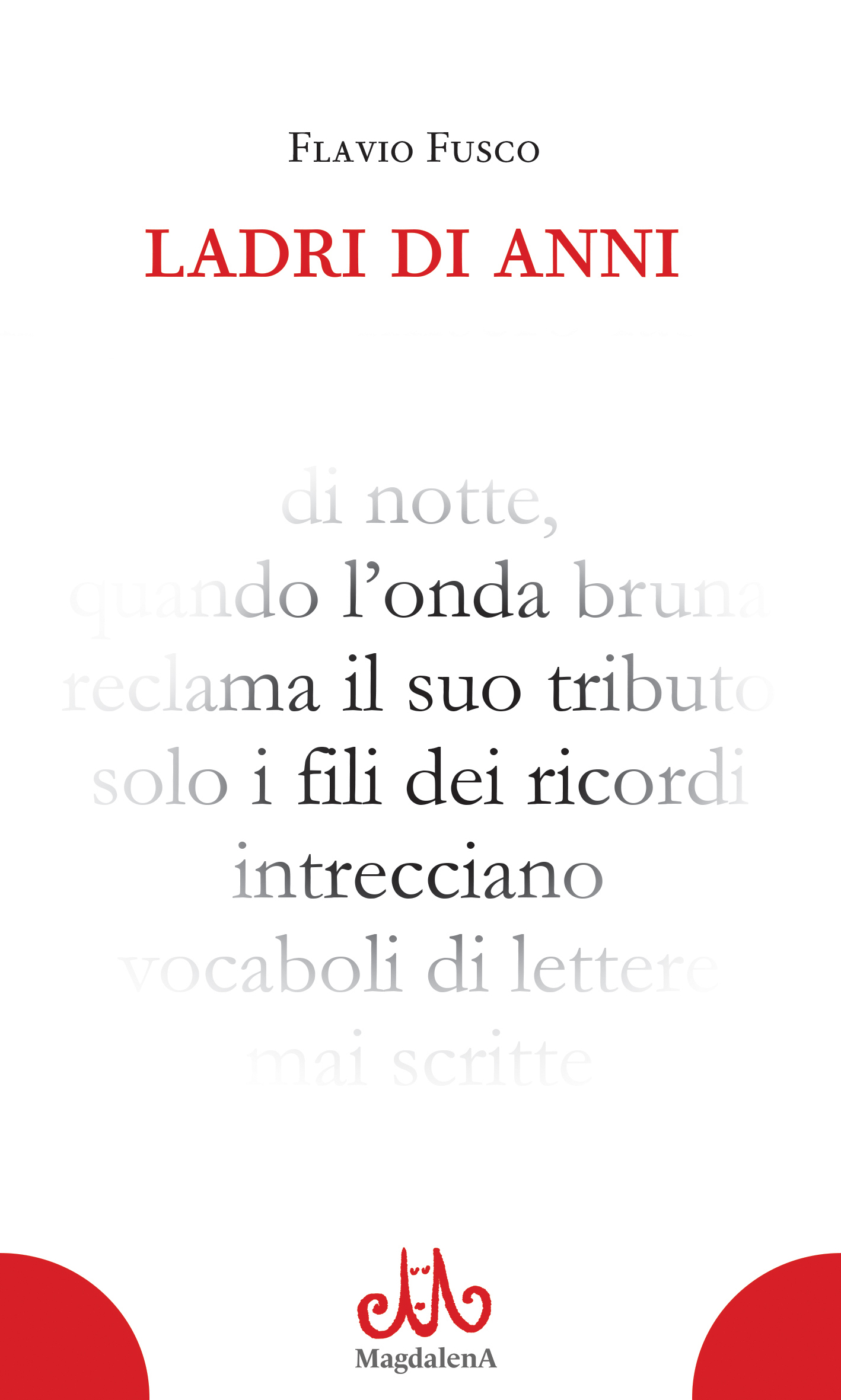 Ladri di anni di Flavio Fusco