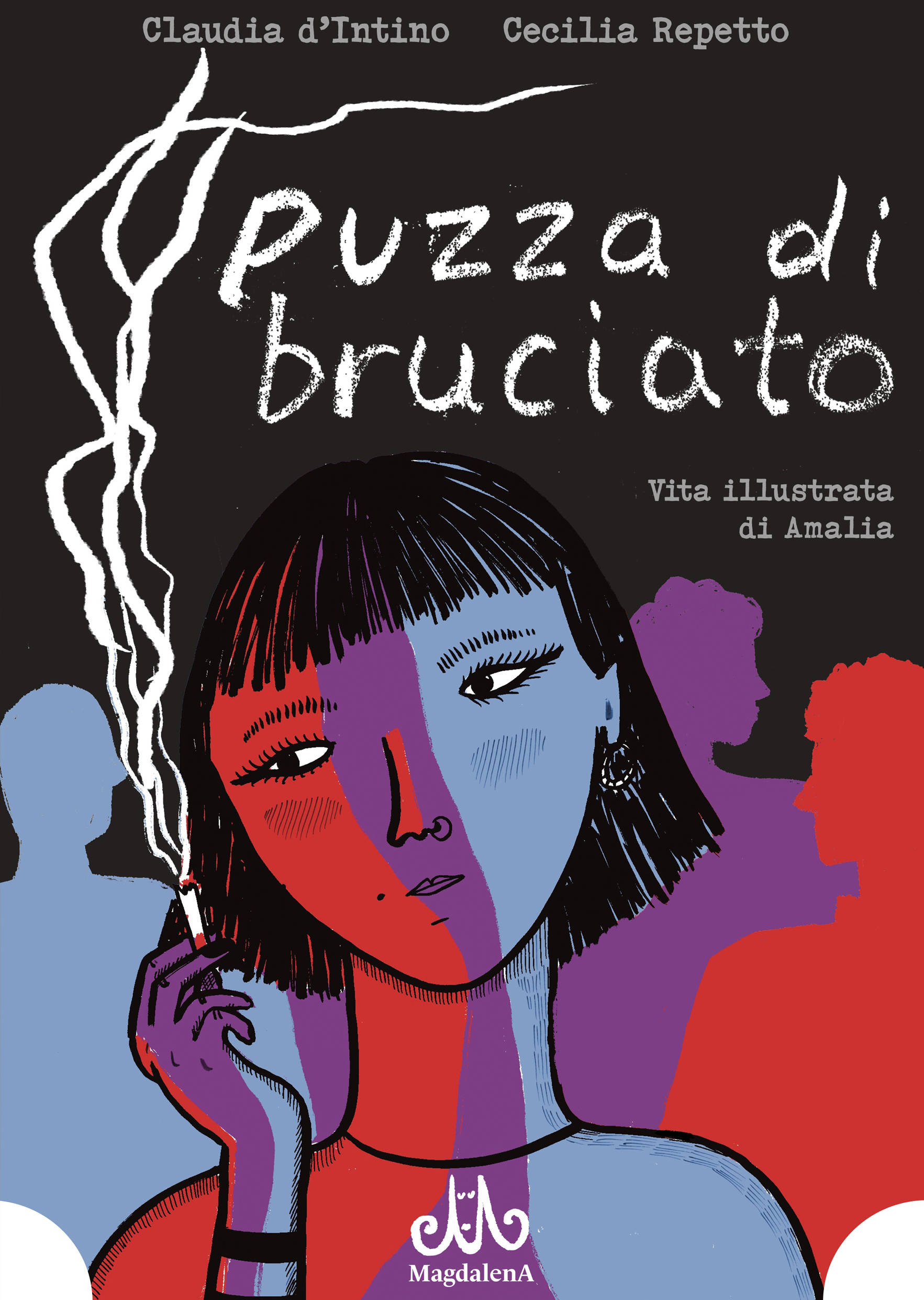 Puzza di bruciato - Vita illustrata di Amalia